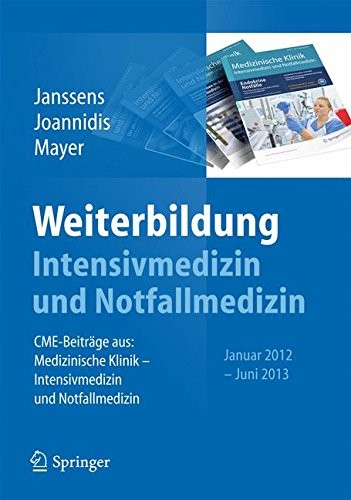 Weiterbildung Intensivmedizin und Notfallmedizin : CME-Beiträge aus