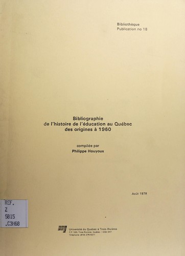 Bibliographie de l'histoire de l'éducation au Québec des origines à 1960