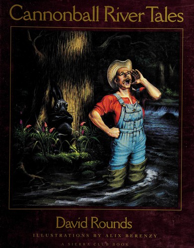 Cannonball River tales