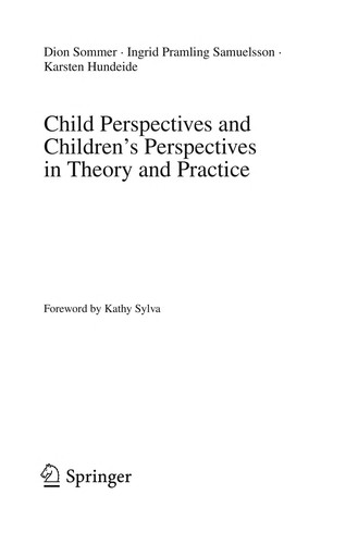 Child Perspectives and Children¿s Perspectives in Theory and Practice