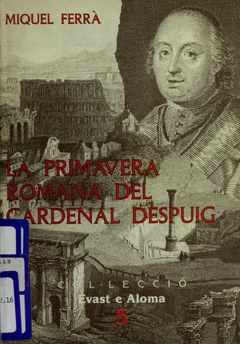 La primavera romana del cardenal Despuig