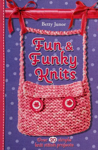 Fun & funky knits