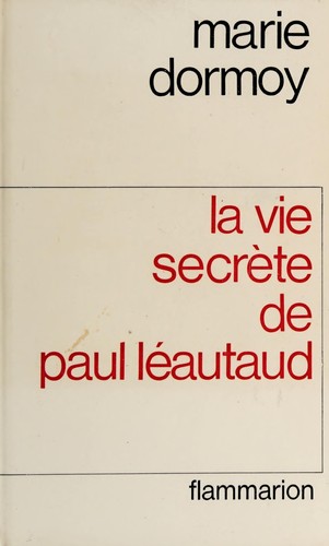 La vie secrète de Paul Léautaud