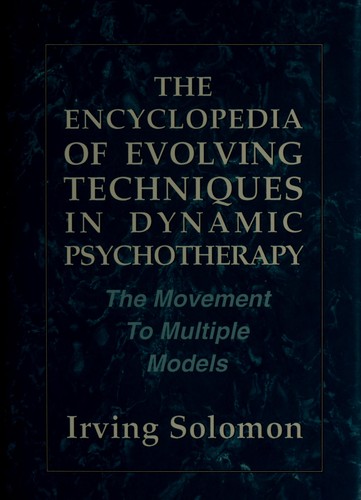 The encyclopedia of evolving techniques in psychodynamic therapy
