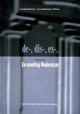 Ex-cavating modernism