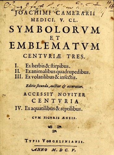 Joachimi Camerarii Symbolorvm et emblematvm centvriæ tres