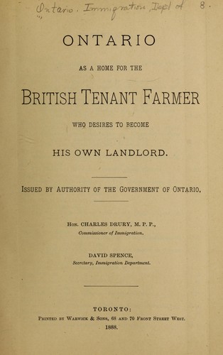 Ontario as a home for the British tenant farmer who desires to become his landlord