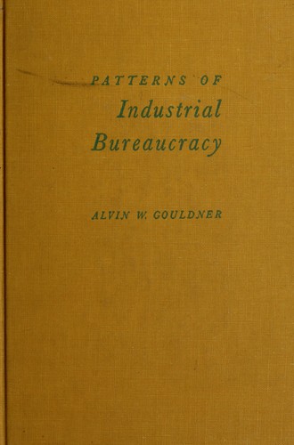 Patterns of industrial bureaucracy