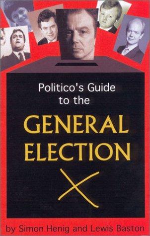 Politico's guide to the general election