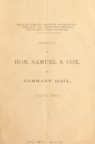 Speech of Hon. Samuel S. Cox, in Tammany Hall, July 4, 1884