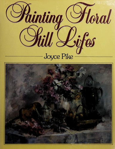 Painting Floral Still Lifes