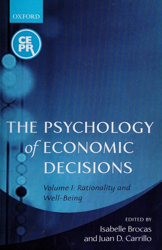 The psychology of economic decisions