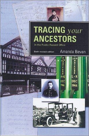 Tracing your ancestors in the Public Record Office