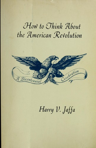 How to Think About the American Revolution