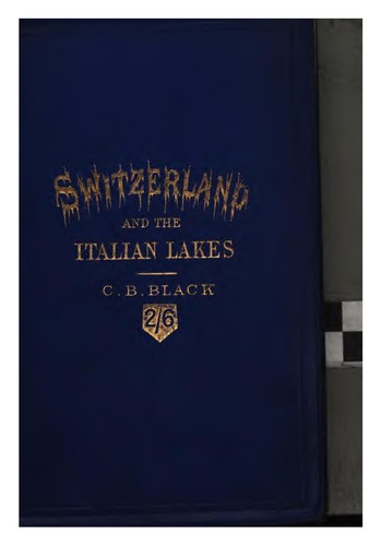Guide to Switzerland and the Italian lakes