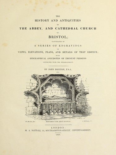The history and antiquities of the abbey and cathedral church of Bristol