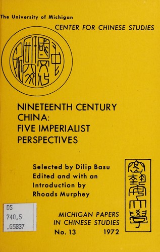 Nineteenth century China: five imperialist perspectives