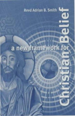 A New Framework for Christian Belief
