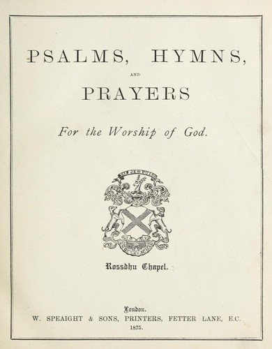 Psalms, hymns, and prayers for the worship of God