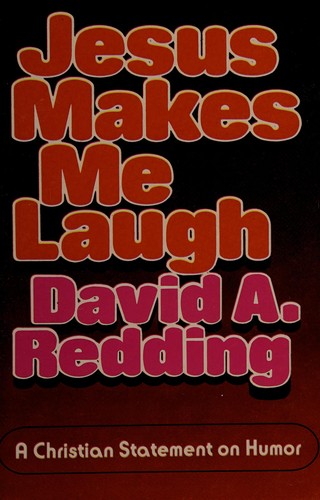 Jesus Makes Me Laugh With Him