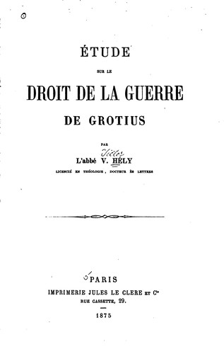 Étude sur le Droit de la guerre de Grotius