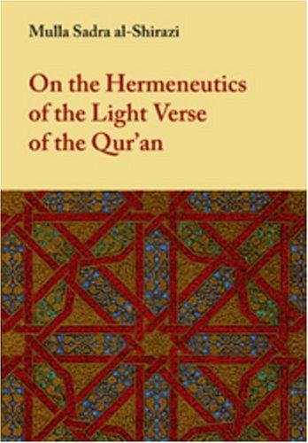 On the hermeneutics of the Light-Verse of the Qurʼān =