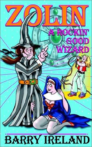 Zolin - A Rockin' Good Wizard