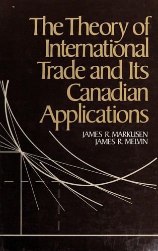 The theory of international trade and its Canadian applications