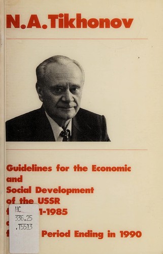 Osnovnye napravlenii︠a︡ ėkonomicheskogo i sot︠s︡ialńogo razvitii︠a︡ SSSR za 1981-1985 gody i na period do 1990 goda