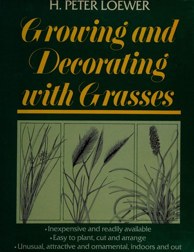 Growing and decorating with grasses