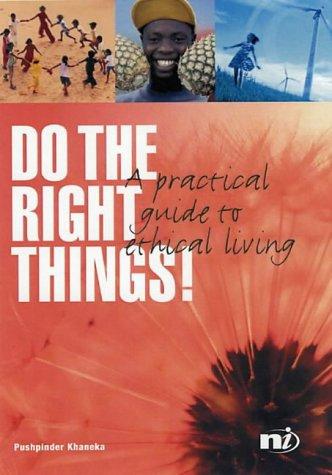 Do the Right Things!