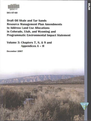 Draft oil shale and tar sands resource management plan amendments to address land use allocations in Colorado, Utah, and Wyoming and programmatic environmental impact statement