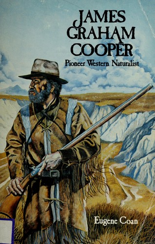 James Graham Cooper, pioneer western naturalist