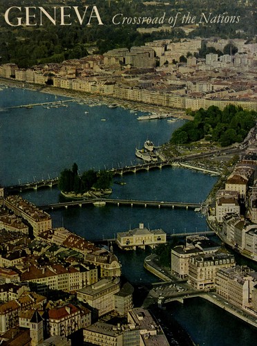 Geneva, crossroad of the nations
