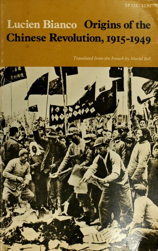Origins of the Chinese Revolution 1915-49