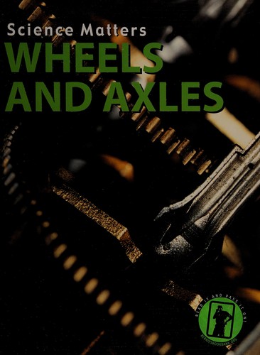 Wheels and axles