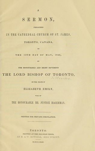 A sermon, preached in the Cathedral Church of St. James, Toronto, Canada, on the 15th day of May, 1842