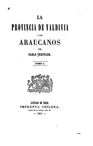 La provincia de Valdivia i los Araucanos