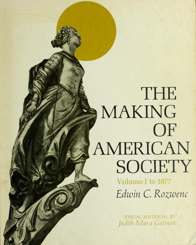 The making of American society