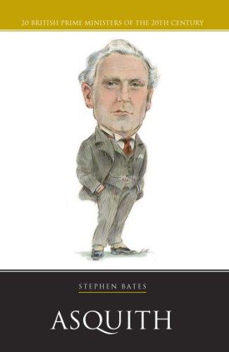 Asquith (British Prime Ministers of the 20th Century) (British Prime Ministers of the 20th Century)
