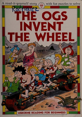 The Ogs Invent the Wheel (Reading for Beginners)