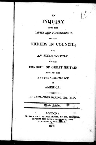 An inquiry into the causes and consequences of the Orders in Council