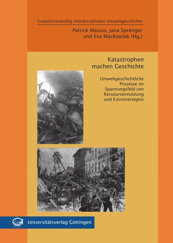 Katastrophen machen Geschichte