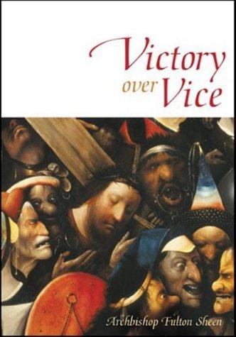 Victory over vice