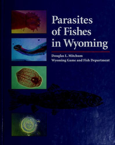 Parasites of fishes in Wyoming
