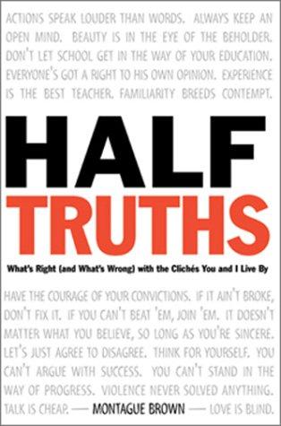 Half-Truths