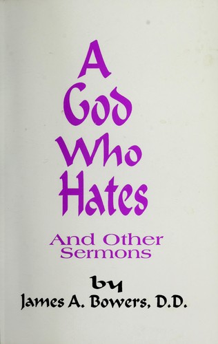 A God who hates, and other sermons