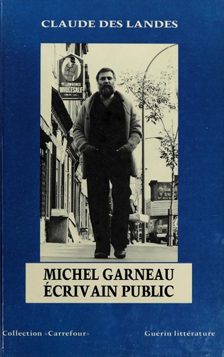 Michel Garneau, écrivain public