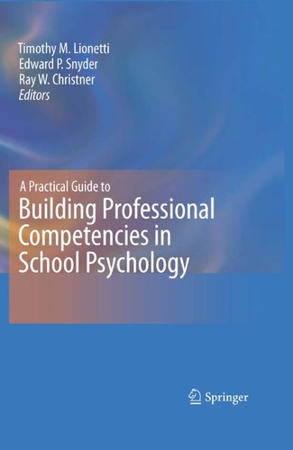 A practical guide to building professional competencies in school psychology