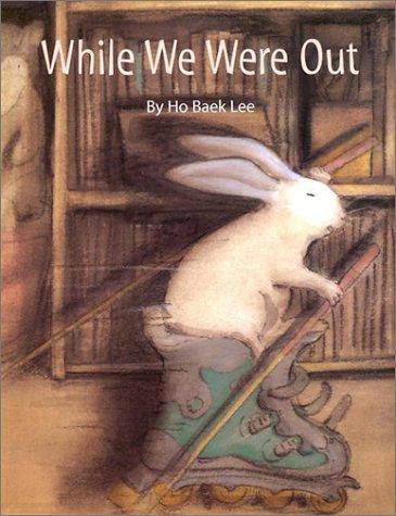 While We Were Out (Bccb Blue Ribbon Picture Book Awards (Awards))